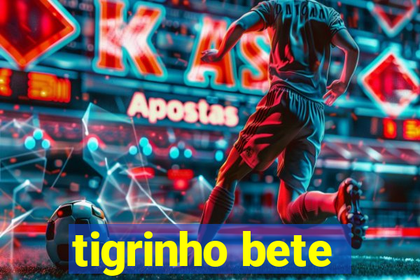 tigrinho bete